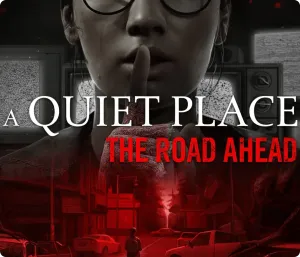 A Quiet Place: The Road Ahead - PC