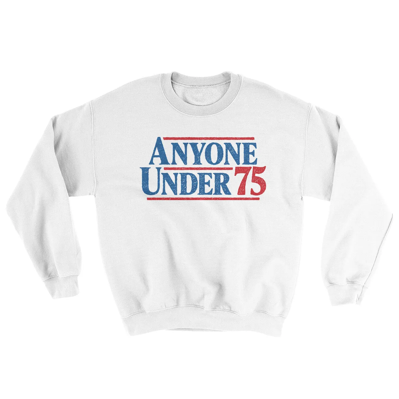 Anyone Under 75 Ugly Sweater