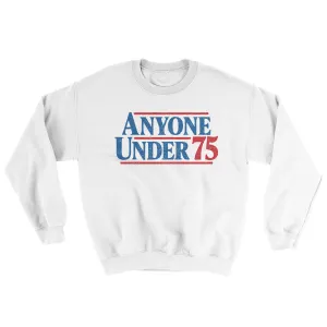 Anyone Under 75 Ugly Sweater