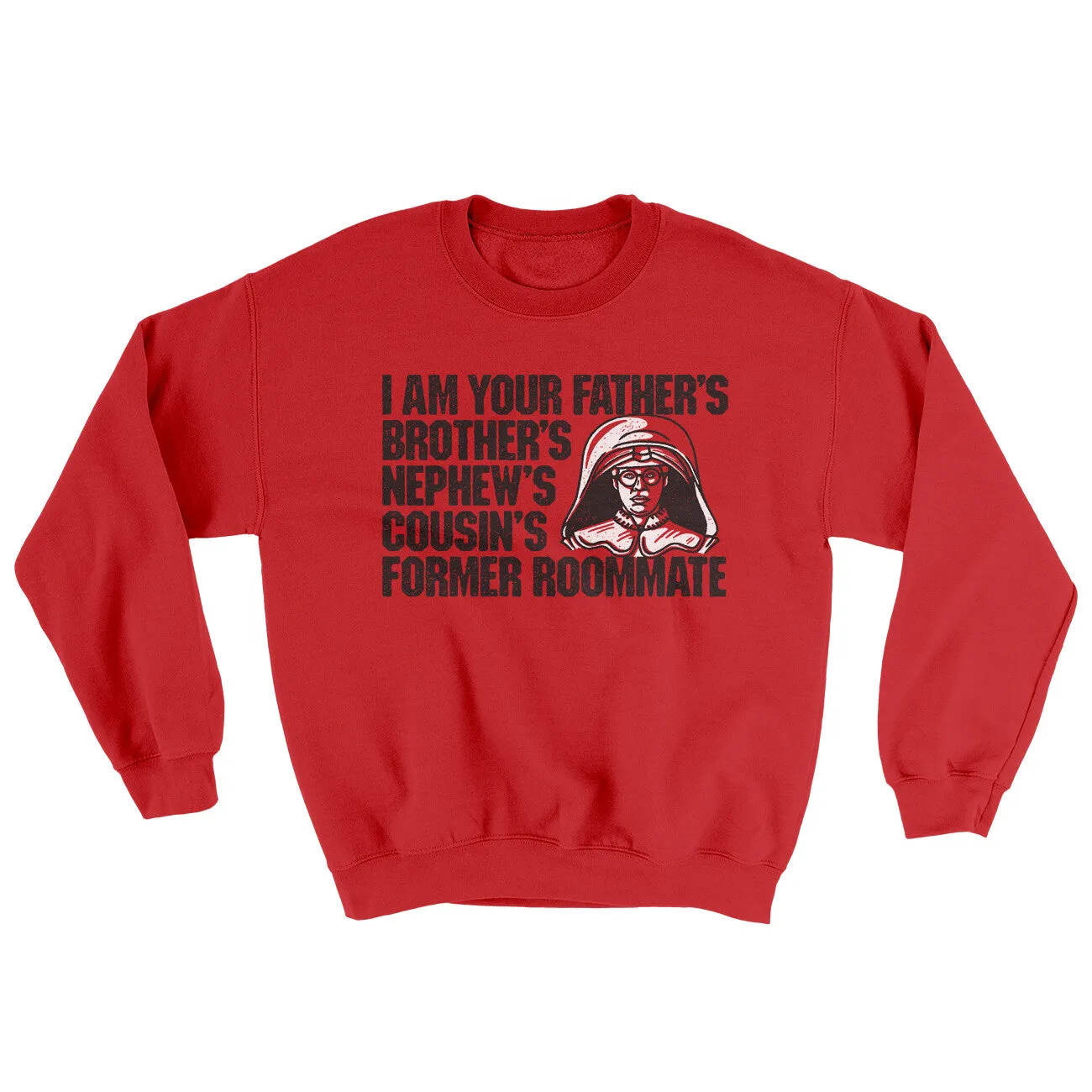 I Am Your Father’s Brother’s Nephew’s Cousin’s Former Roommate Ugly Sweater