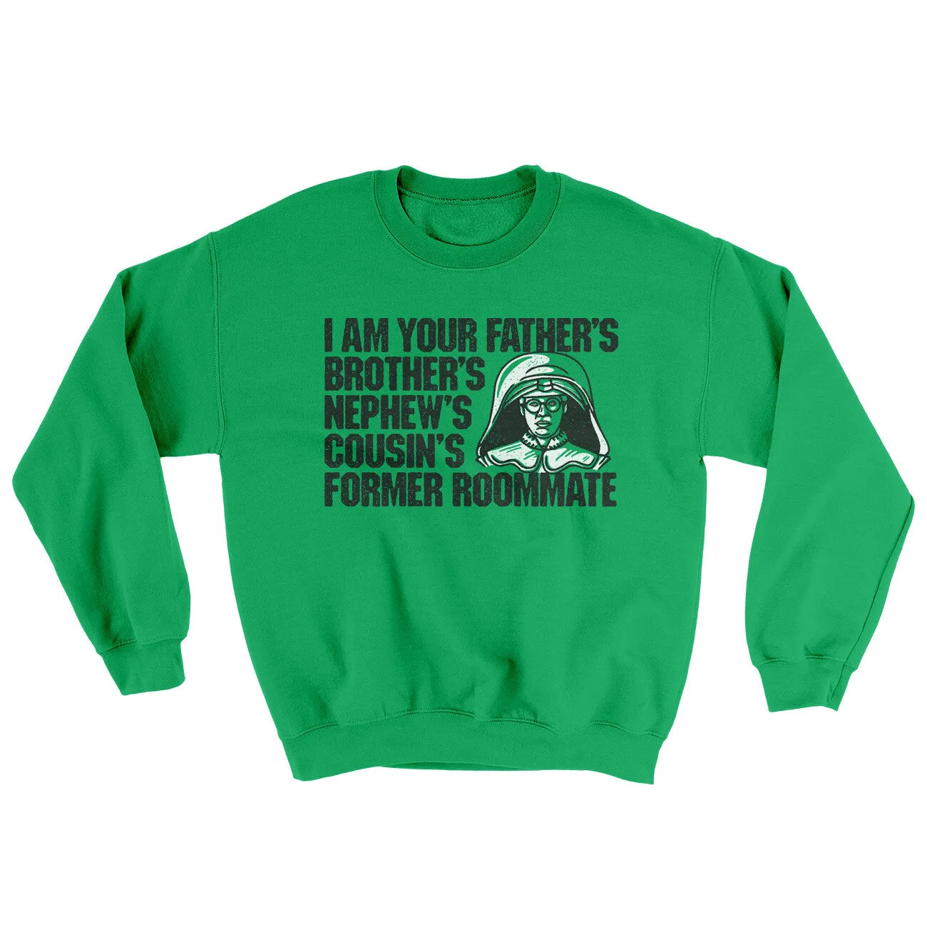 I Am Your Father’s Brother’s Nephew’s Cousin’s Former Roommate Ugly Sweater