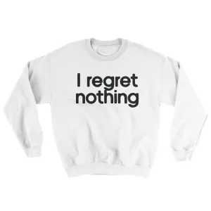 I Regret Nothing Ugly Sweater
