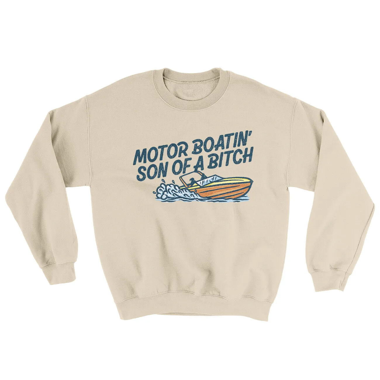 Motor Boatin’ Son Of A Bitch Ugly Sweater