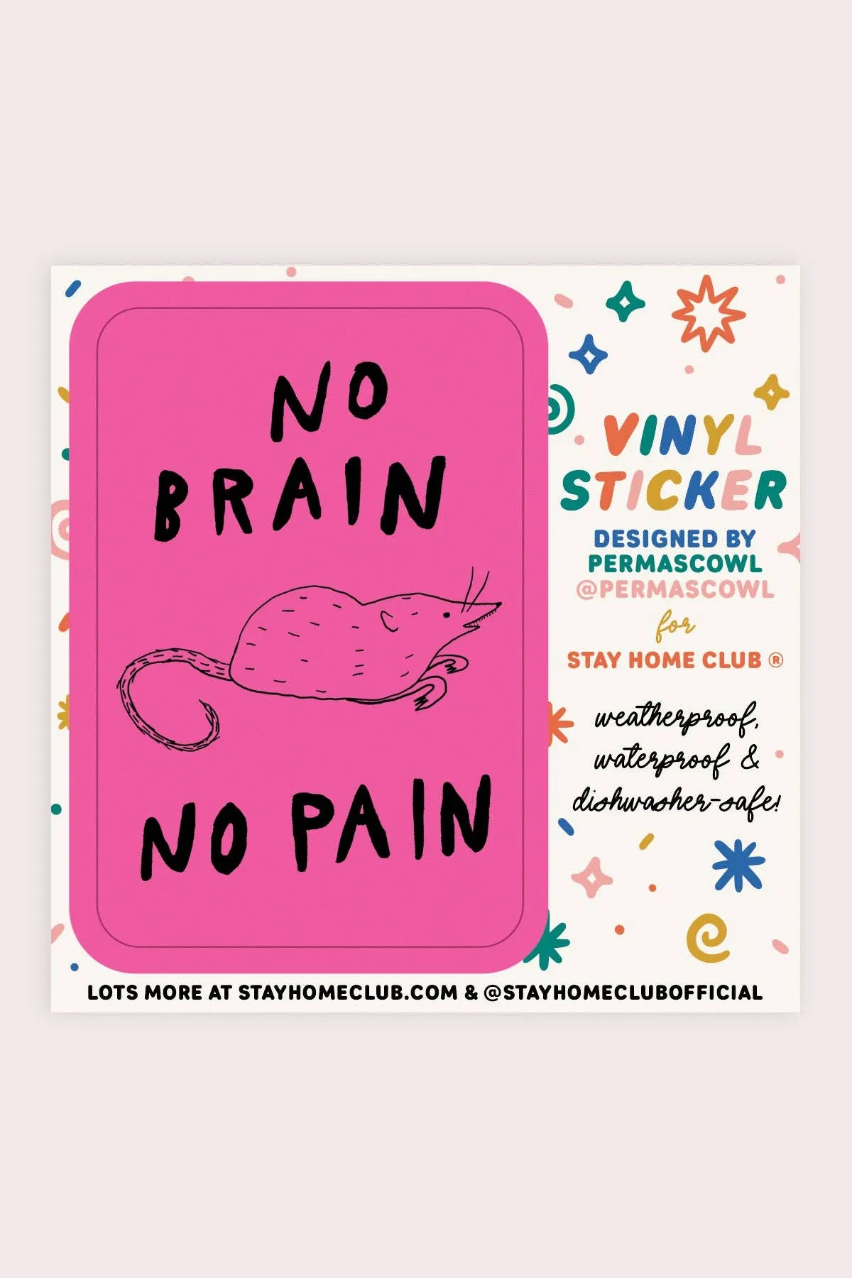 No Brain No Pain Vinyl Sticker