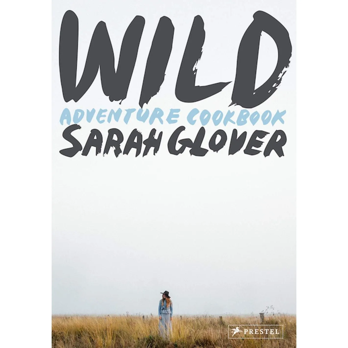 Wild: Adventure Cookbook